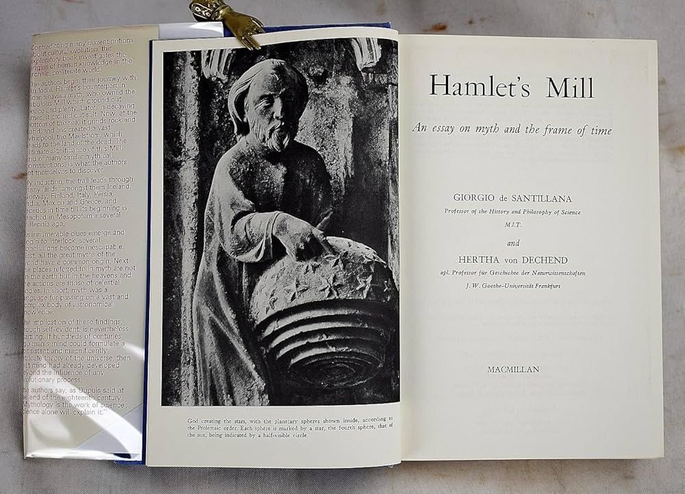 Hamlet's Mill by Giorgio de Santillana and Hertha von Dechend
