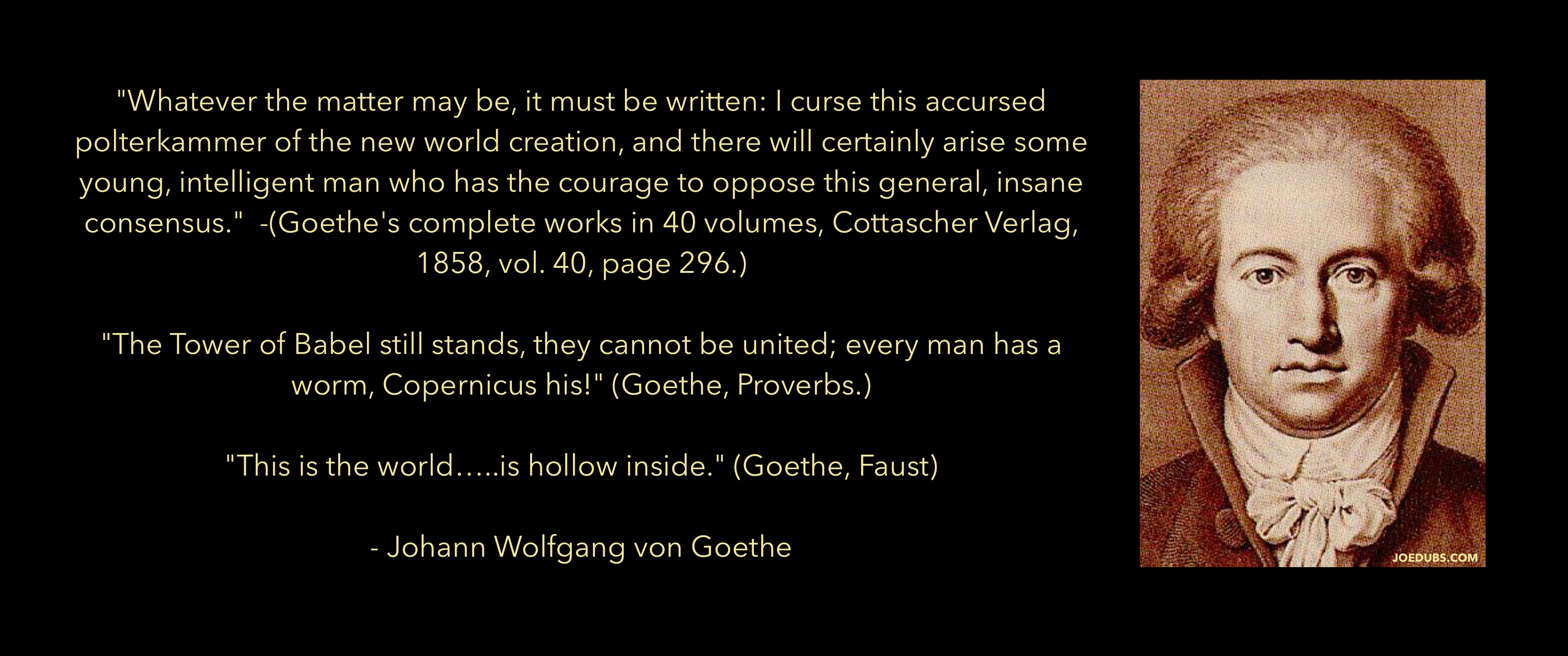 Johann Wolfgang von Goethe beside quotations on Copernicus and the hollow world